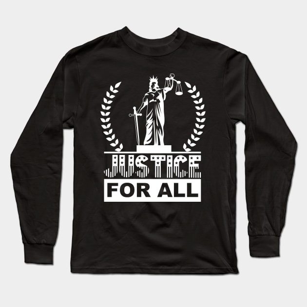 Justice For All Long Sleeve T-Shirt by Nirvanax Studio